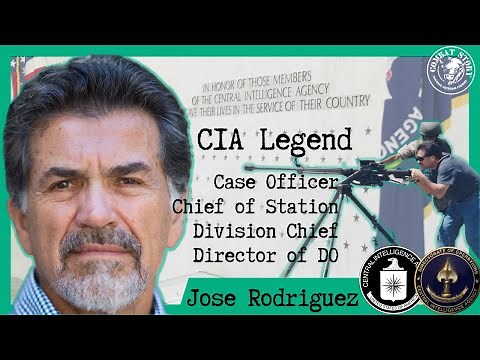 CIA Legend | Former Director of the Directorate of Operations | Case Officer | Jose Rodriguez