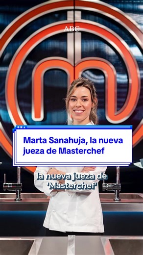 Marta Sanahuja, nueva jurado de Masterchef en España