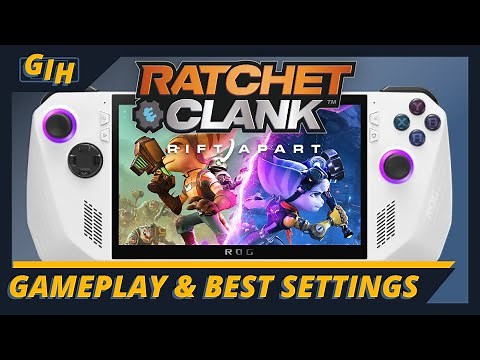 Ratchet & Clank: Rift Apart - ROG Ally Gameplay and Best Settings
