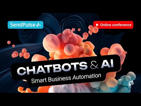 CHATBOTS & AI. Smart Business Automation | Online conference