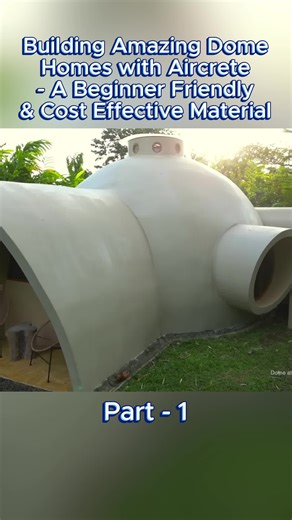 Building Dome Homes with Aircrete: A Beginner's Guide