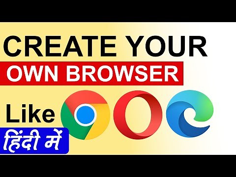 How To Create Browser Like Google Chrome FREE | Apna browser kaise banaye learn in Hindi