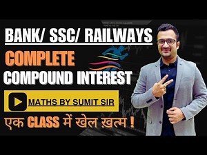 Compound Interest | Marathon Class | All Best Questions Covered | Maths By Sumit Sir