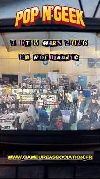 La POP N’Geek les 7&8 Mars un week-end 100% pop culture et immersif en Normandie