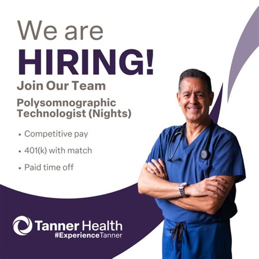Tanner Careers on Instagram: "Care that supports rest, healing and better health. Join Tanner Health’s sleep team. 🌙 At Tanner Health, every night of care helps improve quality of life. We are hiring a polysomnographic technologist to support patients through overnight sleep studies. In this role, you will conduct sleep studies with skill and compassion, helping provide the insights needed to guide diagnosis and treatment. You will work alongside a team that values attention to detail, teamwork