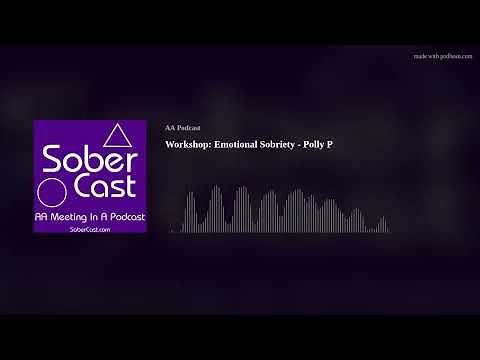 Workshop: Emotional Sobriety - Polly P
