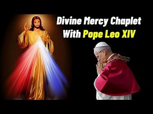 Divine Mercy Chaplet with Pope Leo XIV | Hour of Mercy Prayer at 3 PM