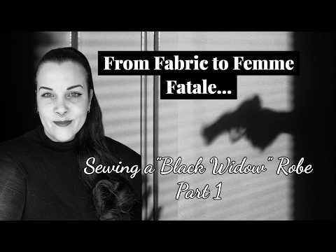 Sewing a Vintage-Style “Black Widow” Robe | Plus Size Sewing Vlog (Part 1)