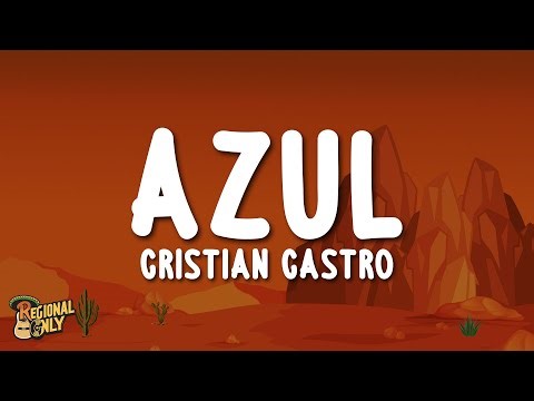 Cristian Castro - Azul (Letra/Lyrics)
