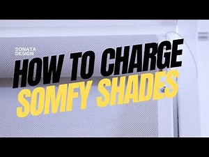 How to charge your Somfy Shades