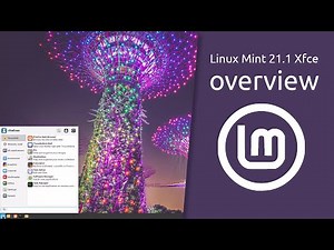 Linux Mint 21.1 "Vera" Xfce overview | Light, simple, efficient