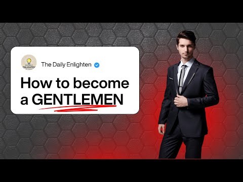 How to Become a Gentleman | Powerful Live Session for Boys & Men | The Daily Enlighten