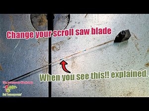 Scroll saw beginners. Change your blade when you see this!!