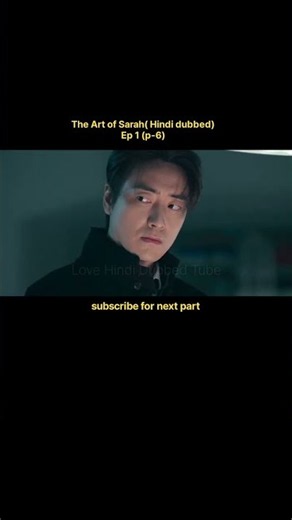 The Art of Sarah(Hindi Dubbed) | Ep-1 (part-6)