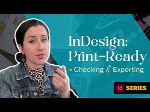InDesign Tutorial: How to get your file Print Ready