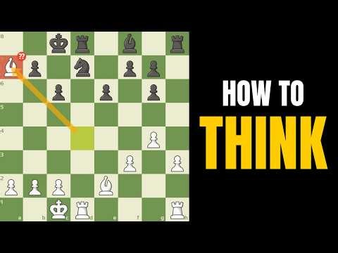 How To Actually THINK in Chess Under 2000 ELO