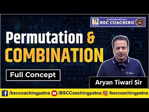 Complete Guide to Permutations & Combinations | Learn with Aryan Tiwari Sir | BSC Coaching