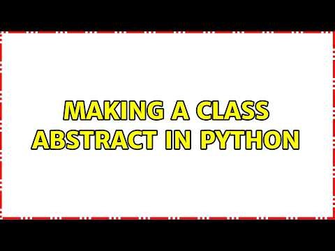 Making a class abstract in Python