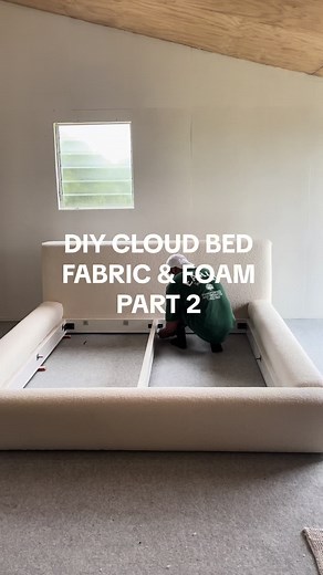 DIY Cloud Bed: Fabric & Foam - Part 2