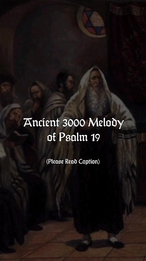 Ancient Hebrew Psalm 19 Chant: Music of the Bible Revealed