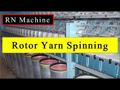 Rotor Yarn Spinning Process | Open End Machine | RN Machine Complete Description