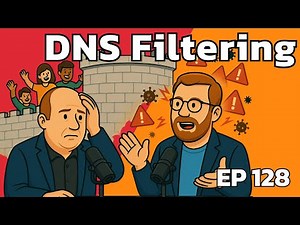 Protect Users with DNS Filtering | EP128