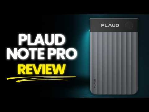 Plaud Note Pro Review & How to Use Tutorial: Best AI Voice Recorder for Meetings?