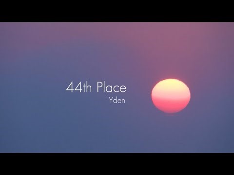 44th Place - Yden (Lyric Video)