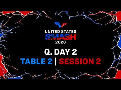 LIVE! | T2 | Q Day 2 | United States Smash 2026 | Session 2