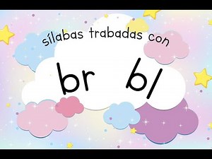Sílabas trabadas con B, Br y Bl (bra, bre, bri, bro, bru, bla, ble, bli, blo, blu) para niños