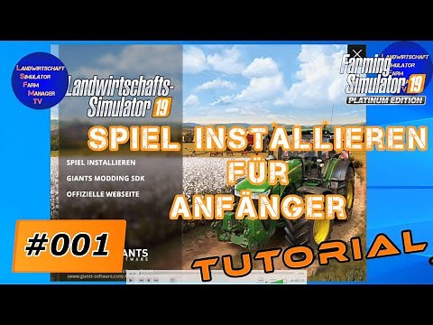 LS19 Tutorial Folge 001 LS intstallieren für Anfänger Schritt für Schritt