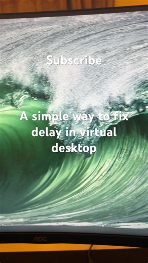 How to fix delay virtual desktop#simple #subscribe