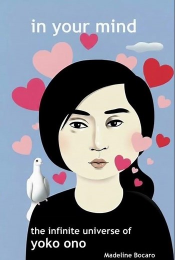 Remember Love! In Your Mind - The Infinite Universe of Yoko Ono