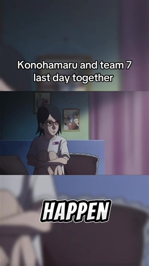 #konohamaru #sarada #team7 #borutonarutonextgenerations #fyp | boruto