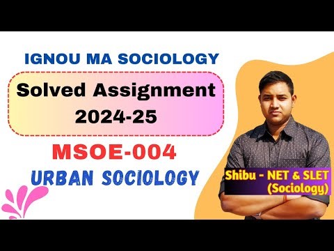 IGNOU MSOE 004 Solved Assignment 2024-25 | Urban Sociology