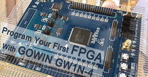 Program Your First FPGA With GOWIN GW1N-4 - Technology - PCBway
