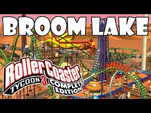 RCT2 Veteran Plays RollerCoaster Tycoon 3 Career Mode - Broom Lake