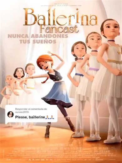 Dream Cast for Ballerina Movie Characters: Felicie, Camille, Odette