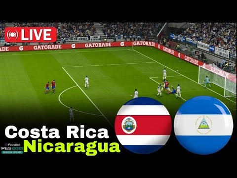 Costa Rica vs Nicaragua LIVE | World Cup 2026 Qualifiers CONCACAF | Live Match Today ⚽ VideoGame