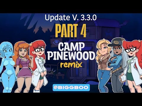 Camp Pinewood remix 3.3.0 | Part4 | Full Gameplay Walkthrough | biggbooo |