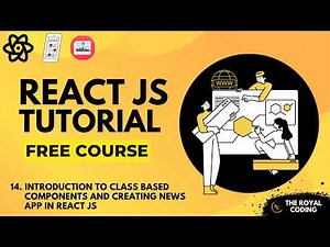Understanding Class Components and Creating New React App | React JS Tutorial for Beginners