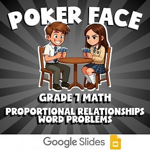 Proportional Relationships Word Problems POKER FACE Math Game | No Prep Grade 7