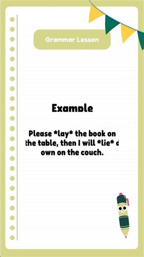 Grammar Lesson: Lay vs. Lie