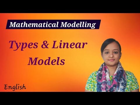 Types of mathematical modelling & linear models #mathematicalmodeling #linear #englishversion #bsc