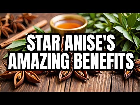 10 AMAZING Health Benefits of Star Anise You NEED to Know