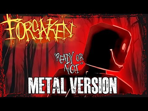 READY OR NOT - c00lkidd Chase Theme | Forsaken OST Metal Version