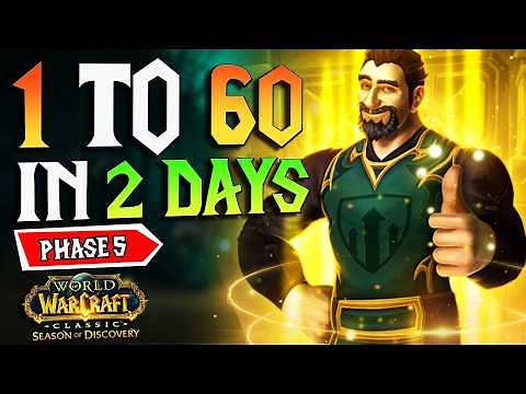 Get to lvl 60 in 2 days or less - Season of discovery Phase 8