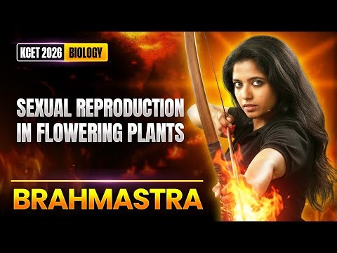 🔥 Sexual Reproduction in Flowering Plants | PU2 Biology | Brahmastra 2.0 | Jasmine Mam | Boards 2026