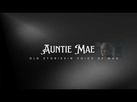 auntie mae old stories