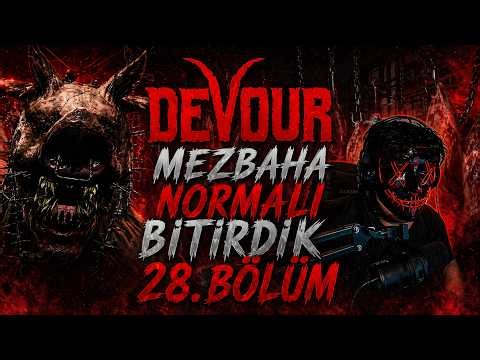 DEVOUR / BÖLÜM 28 / MEZBAHA / NORMAL MODU / BİTİRDİK